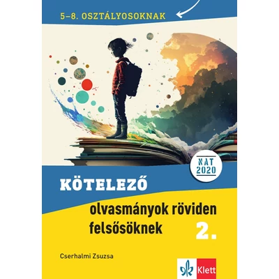 Kötelező olvasmányok röviden felsősöknek 2.
