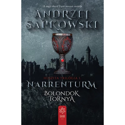 Narrenturm - Bolondok Tornya - Huszita trilógia I.