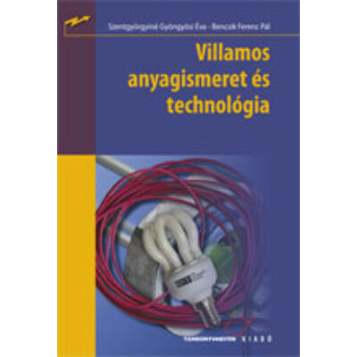 Villamos anyagismeret és technológia (kompetencia alapú, hivatalos tankönyv)