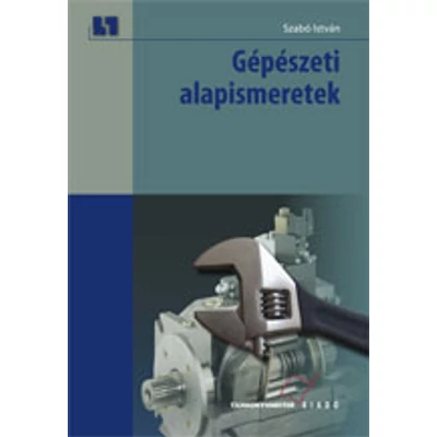 Gépészeti alapismeretek (kompetencia alapú, hivatalos tankönyv)