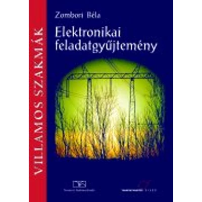 Elektronikai feladatgyűjtemény
