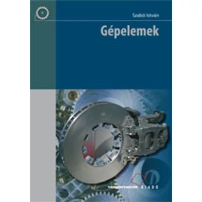 Gépelemek (kompetencia alapú, hivatalos tankönyv)