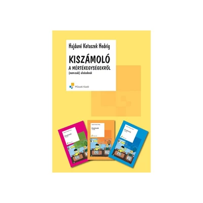Kiszámoló a mértékegységekről (nem csak) alsósóknak Kiszámoló a mértékegységekről (nem csak) alsósóknak