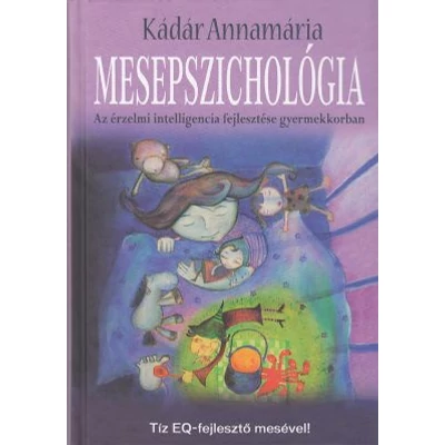 Mesepszichológia – Az érzelmi intelligencia fejlesztése gyermekkorban  