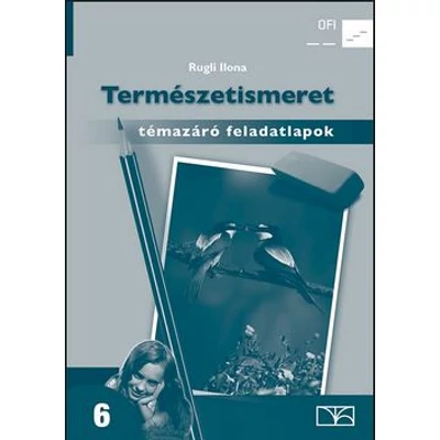 Természetismeret 6. témazáró feladatlapok (NAT)