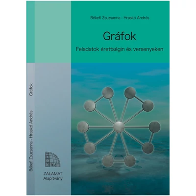 GRÁFOK - FELADATOK ÉRETTSÉGIN ÉS VERSENYEKEN