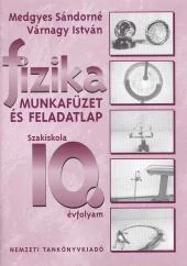 Fizika 10. szakiskola munkafüzet és feladatlap