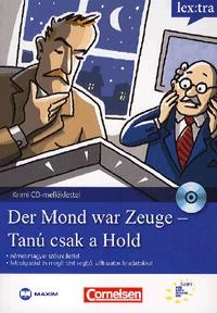 DER MOND WAR ZEUGE - TANÚ CSAK A HOLD - KRIMI CD MELLÉKLETTEL -