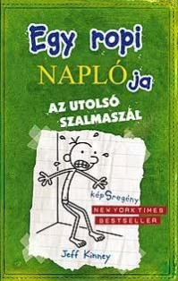 EGY ROPI NAPLÓJA 3. - AZ UTOLSÓ SZALMASZÁL - KÖTÖTT