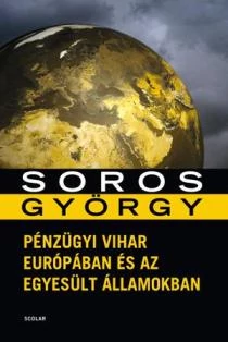 PÉNZÜGYI VIHAR EURÓPÁBAN ÉS AZ EGYESÜLT ÁLLAMOKBAN