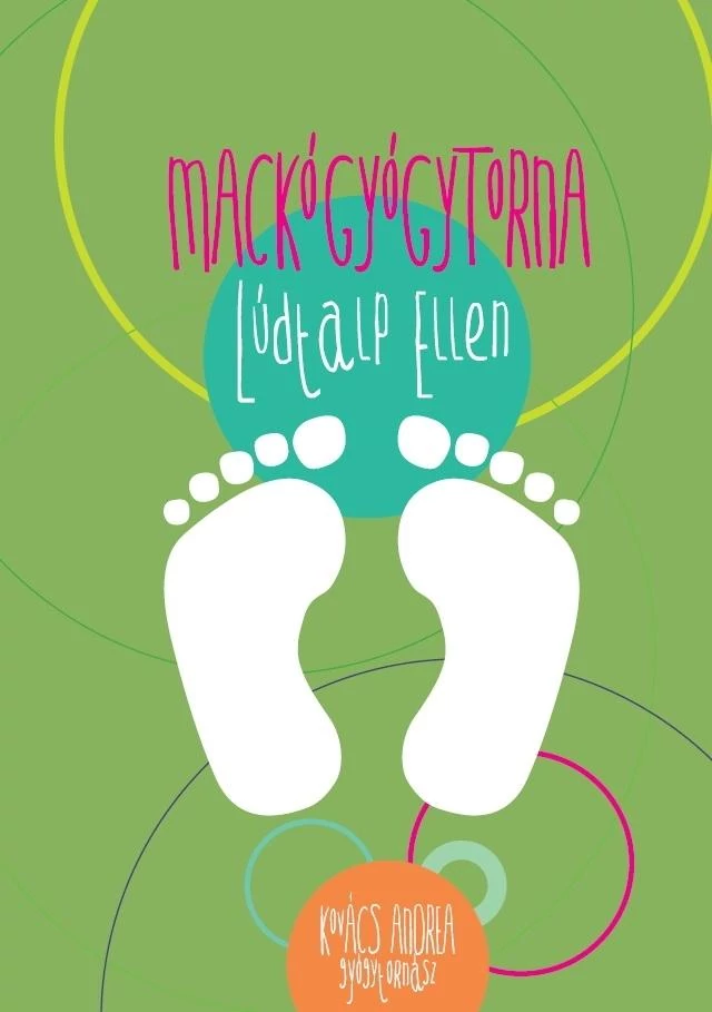 Mackógyógytorna lúdtalp ellen (2. bővített kiadás)