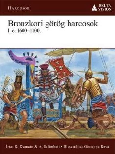 BRONZKORI GÖRÖG HARCOSOK I.E.16001100