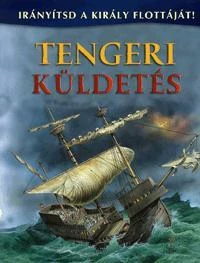 TENGERI KÜLDETÉS - IRÁNYÍTSD A KIRÁLY FLOTTÁJÁT!