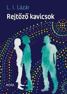 REJTŐZŐ KAVICSOK