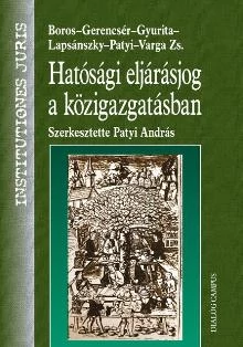 HATÓSÁGI ELJÁRÁSJOG A KÖZIGAZGATÁSBAN