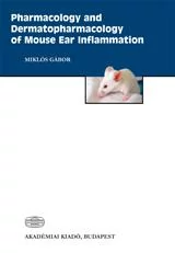 PHARMACOLOGY AND DERMATOPHARMACOLOGY OF MOUSE EAR INFLAMMATION