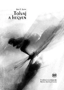 TOLVAJ A HEGYEN