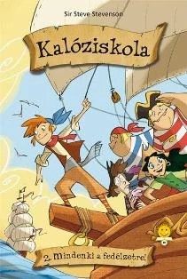 MINDENKI A FEDÉLZETRE! - KALÓZISKOLA 2.