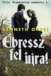 ÉBRESSZ FEL ÚJRA! - VICTOR FRANKENSTEIN TANULÓÉVEI 2.