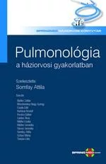 PULMONOLÓGIA A HÁZIORVOSI GYAKORLATBAN