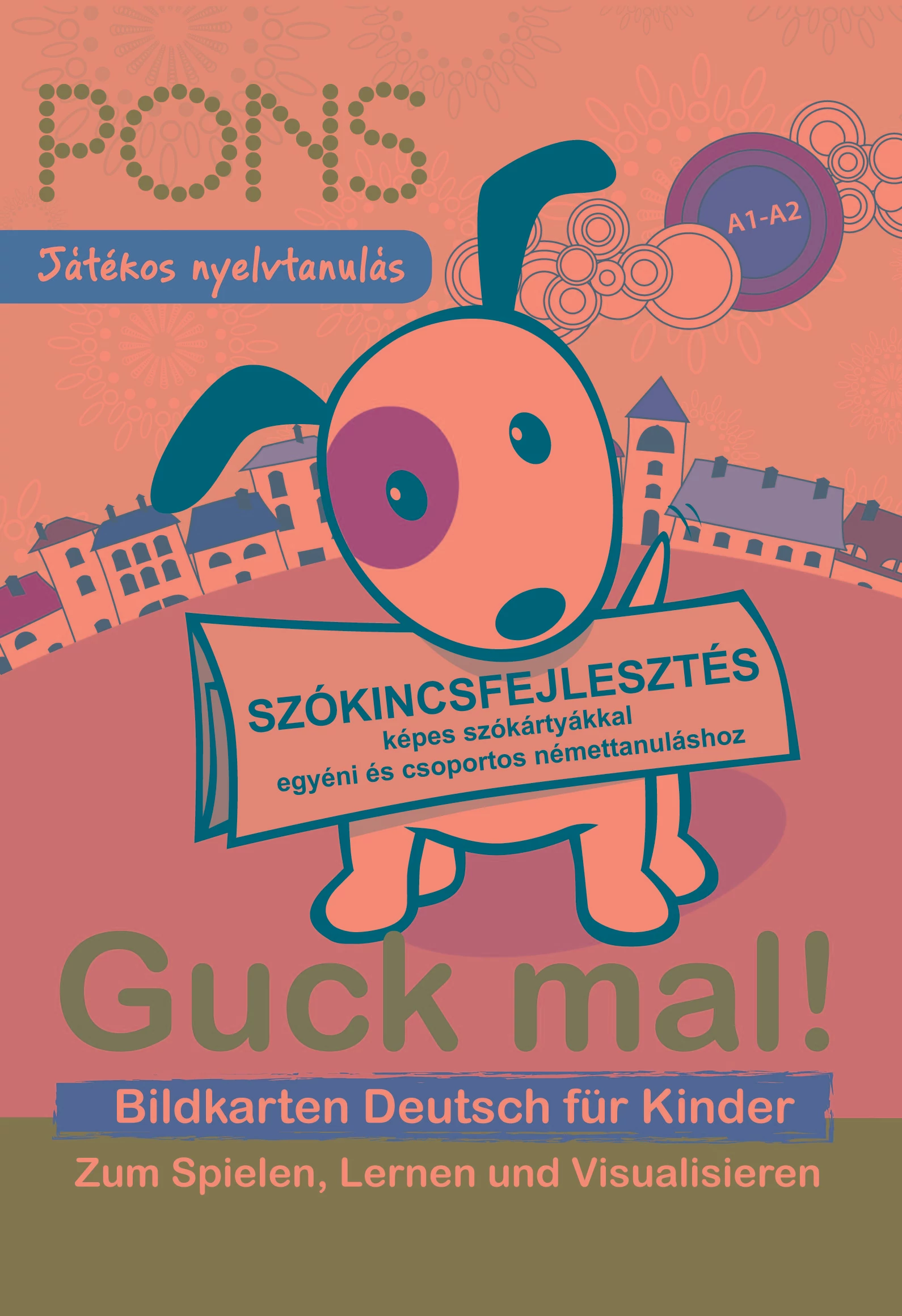 GUCK MAL! - SZÓKINCSFEJLESZTÉS KÉPES SZÓKÁRTYÁKKAL, NÉMET - PONS
