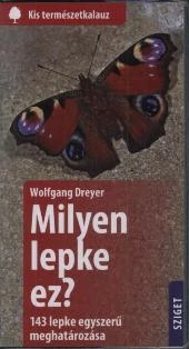 MILYEN LEPKE EZ? - 143 LEPKE EGYSZERŰ MEGHATÁROZÁSA