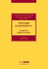 POLGÁRI ELJÁRÁSJOG I. - A POLGÁRI PER ÁLTALÁNOS SZABÁLYAI