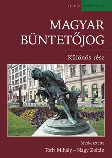 MAGYAR BÜNTETŐJOG - KÜLÖNÖS RÉSZ
