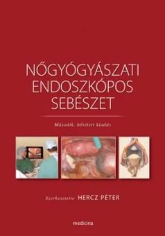 NŐGYÓGYÁSZATI ENDOSZKÓPOS SEBÉSZET