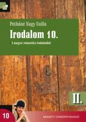 Irodalom 10. II. A romantika irodalma
