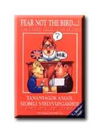 FEAR NOT THE BIRD ...! - 2. KIADÁS + KAZETTA