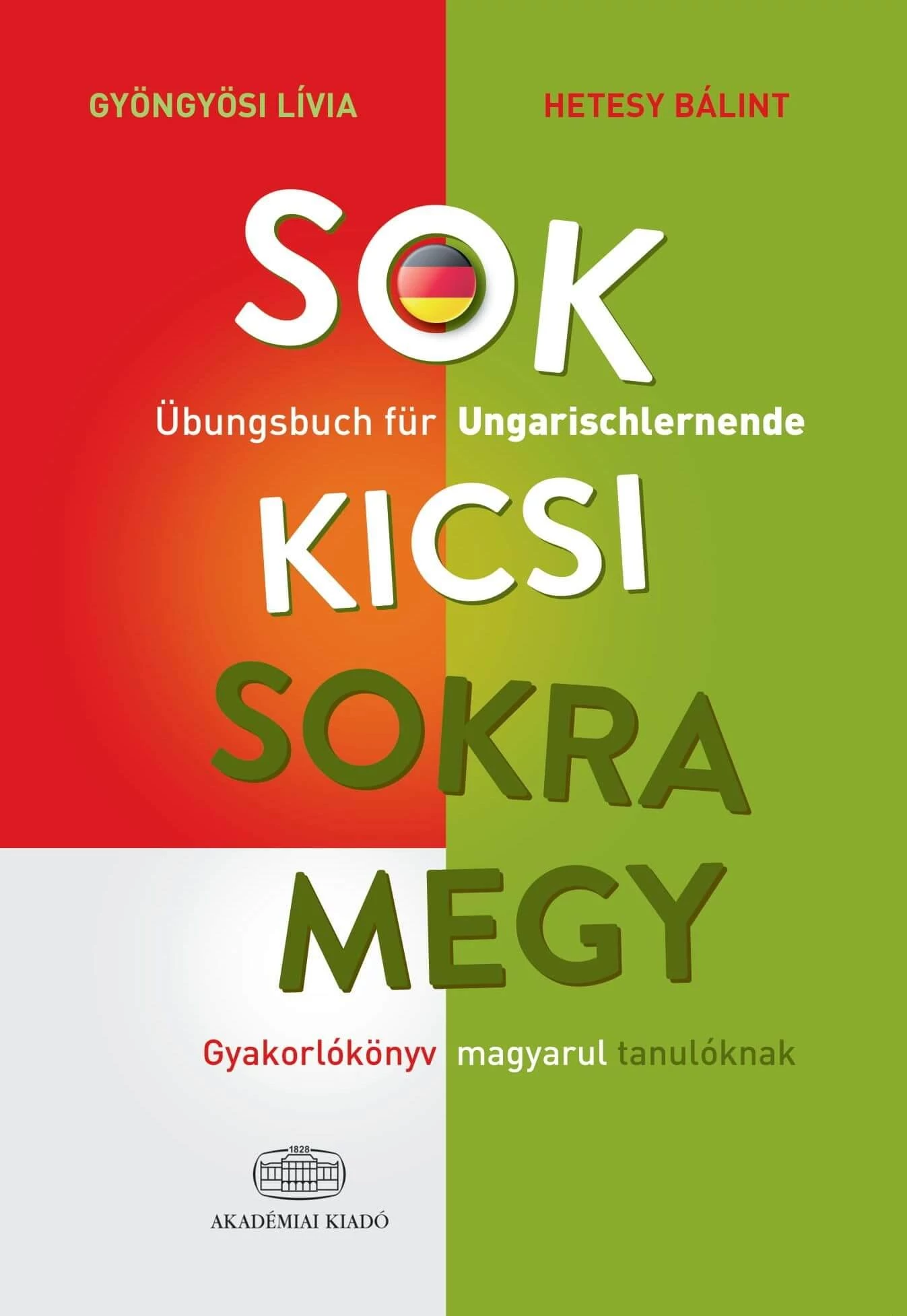 Sok kicsi sokra megy - Übungsbush für Ungarischlernende - Gyakorlókönyv magyarul tanulóknak