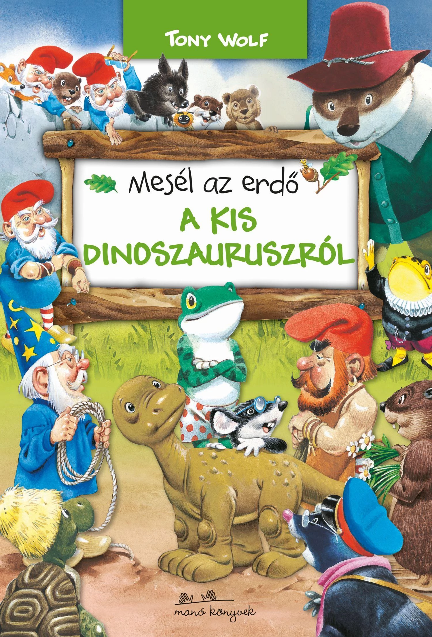 A kis dinoszauruszokról – Mesél az erdő sorozat