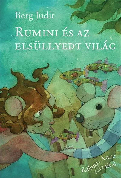 RUMINI ÉS AZ ELSÜLLYEDT VILÁG