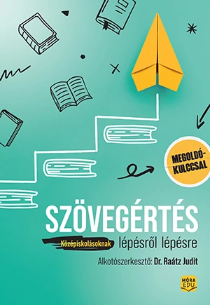 Szövegértés lépésről lépésre középiskolásoknak – megoldókulccsal