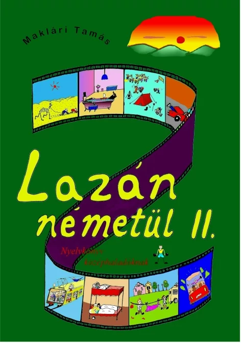 LAZÁN NÉMETÜL II. - NYELVKÖNYV KÖZÉPHALADÓKNAK