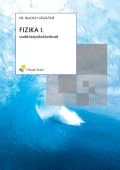 Fizika I.;Mechanika, hőtan;Szakközépiskolásoknak