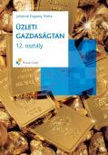 Üzleti gazdaságtan 12. osztály + munkafüzet