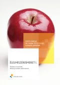 Élelmiszerismeret I.; Általános ismeretek és növényi eredetű élelmiszerek
