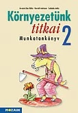 Környezetünk titkai - Környezetismeret 2.o.