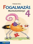 Integrált tkcs. - FOGALMAZÁS munkatankönyv 4.o.