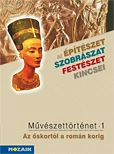 Művészettörténet 5.o. - Az őskortól a román korig