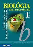 Biológia érettségizőknek tankönyv I. kötet