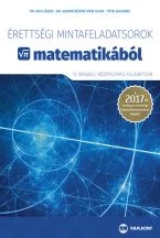 Érettségi mintafeladatsorok matematikából (12 írásbeli középszintű feladatsor) (MX-1107) 