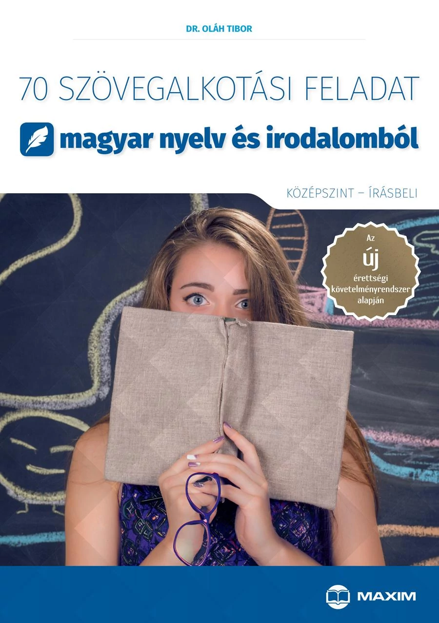 70 szövegalkotási feladat magyar nyelv és irodalomból – Középszint, írásbeli