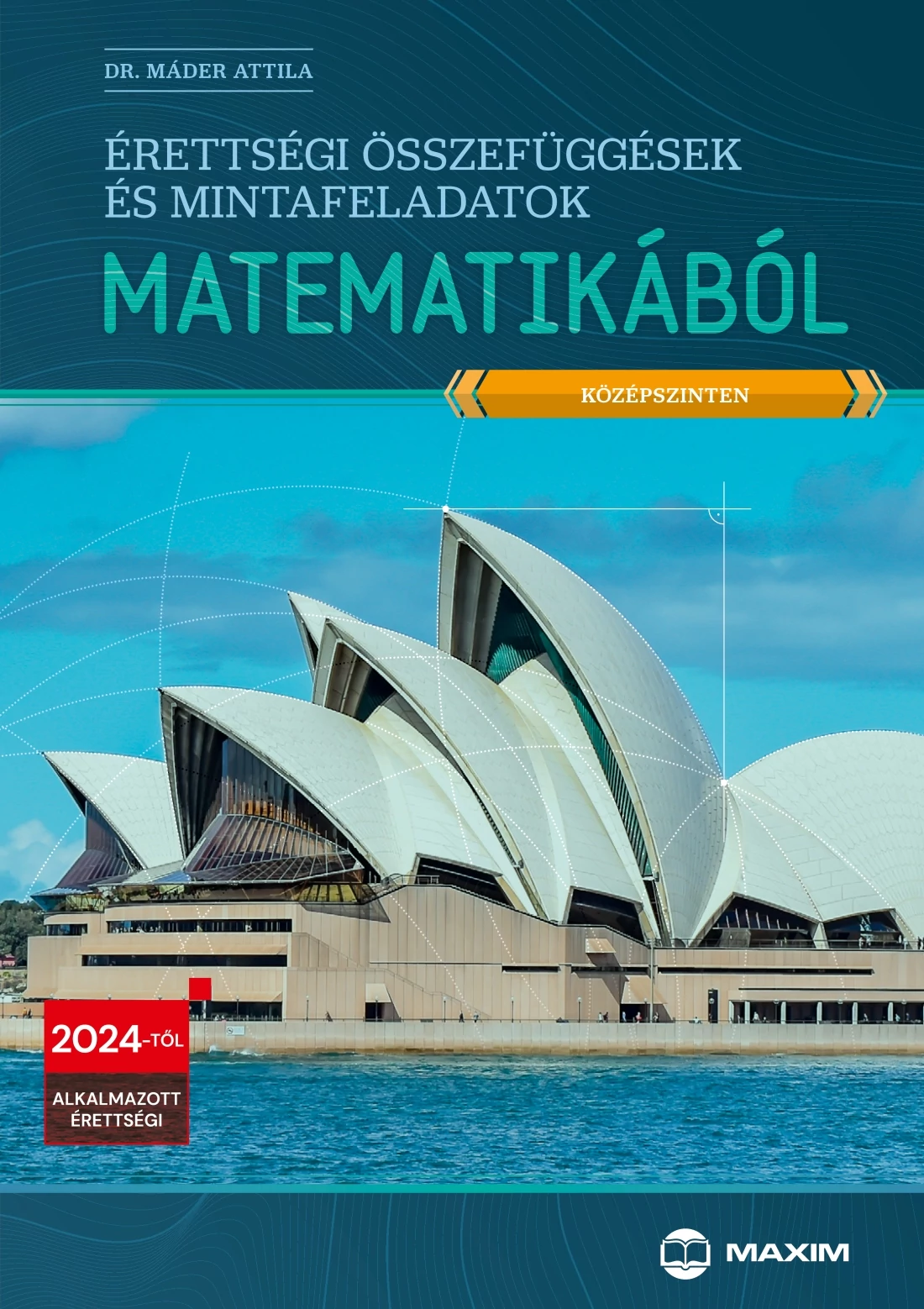Érettségi összefüggések és mintafeladatok matematikából – Középszinten