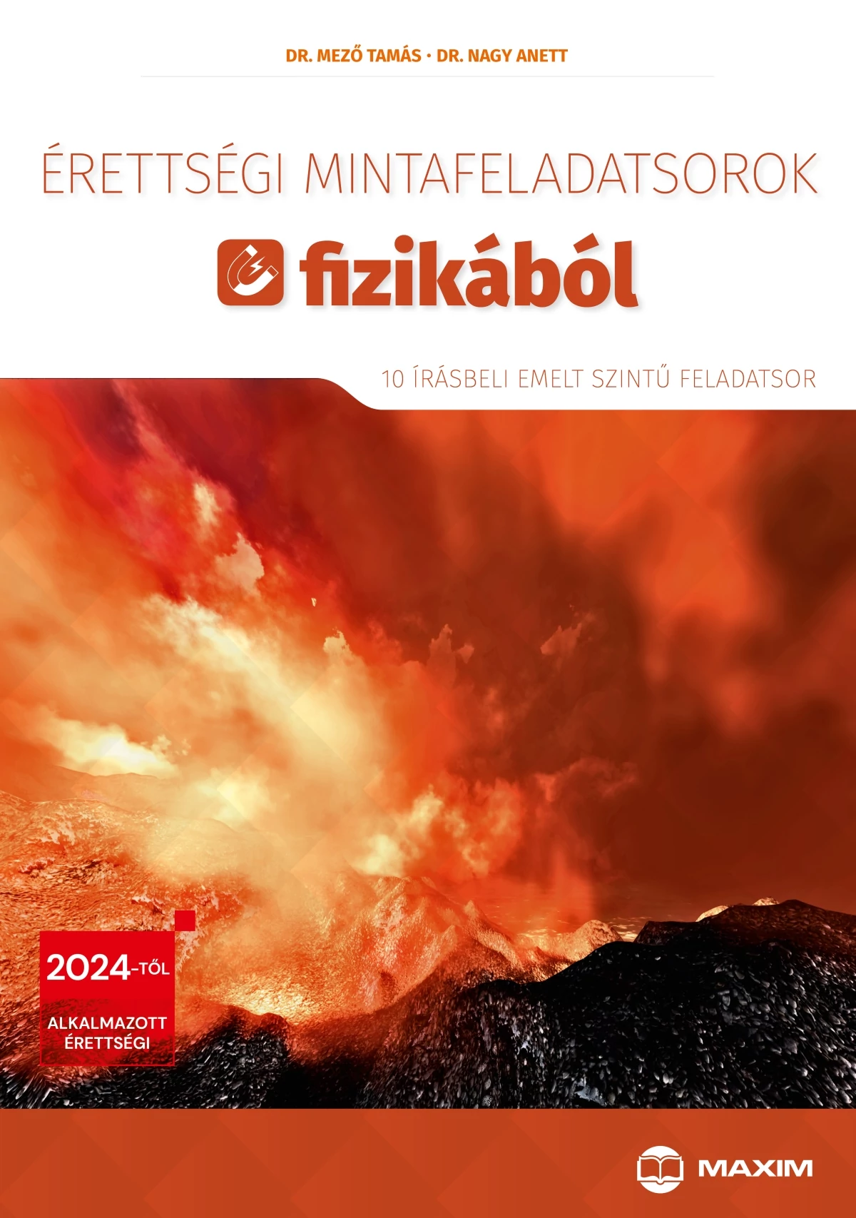 Érettségi mintafeladatsorok fizikából – 10 írásbeli emelt szintű feladatsor