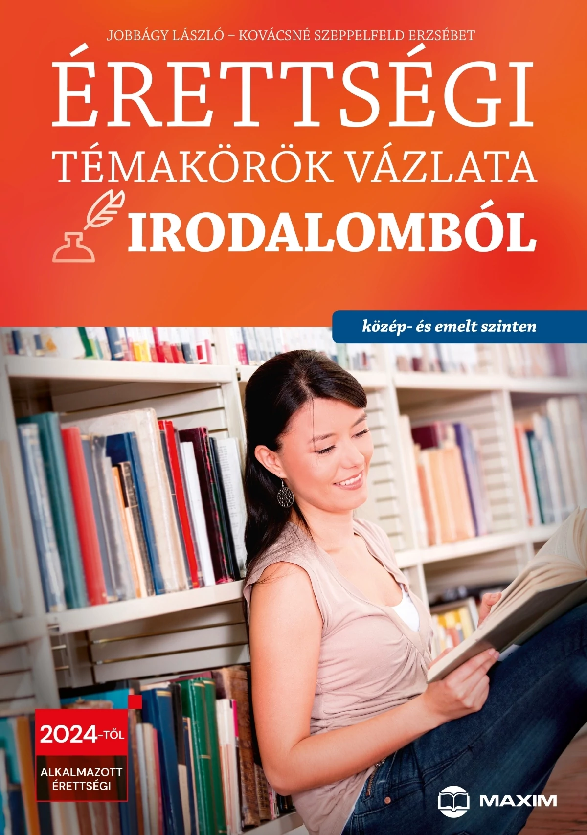 Érettségi témakörök vázlata irodalomból – Közép- és emelt szinten