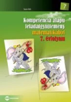 Kompetencia alapú feladatgyüjtemény matematikából 7. évfolyam
