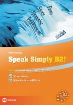 Speak Simply B2! Angol szóbeli érettségire és nyelvvizsgára (telc, ECL) (MX-319) 